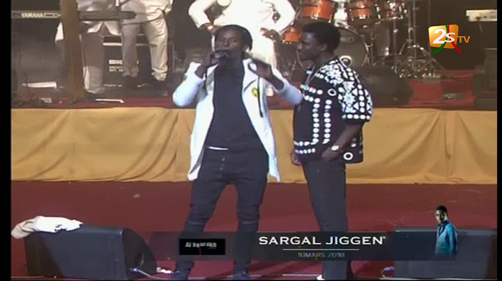 SOIRÉE WALLY SECK SARGAL DJIGUÉNE 2018 AU GRAND THÉÂTRE - 3ème ET DERNIÈRE PARTIE
