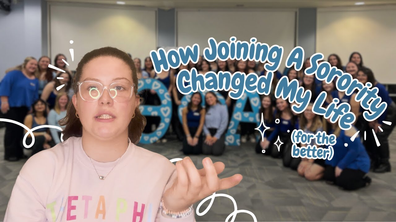 How Joining A Sorority Changed My Life (for the Better)