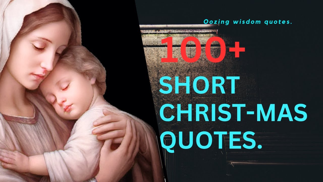 100+ Unforgettable Short Christmas Quotes To Warm Your Hearts.