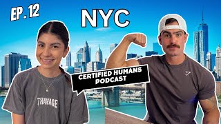 Ep.12 Our NYC Trip | Certified Humans Podcast