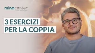 Psicologia di coppia: 3 esercizi per migliorare il rapporto di coppia