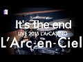 L'Arc~en~Ciel &ldquo;It's the end&rdquo; | Drum Cover