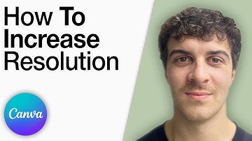 Canva How To Increase Resolution [2025 Full Guide]