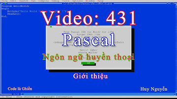 431 - Pascal - Ngôn ngữ huyền thoại ! Giới thiệu Turbo Pascal