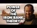 The Power of the Iron Bank Theory ! Game of Thrones Season 8 Theory!