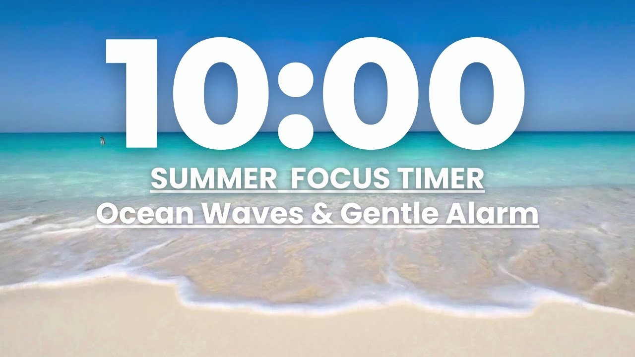 10-Minute Summer Focus Timer ☀️ | Ocean Waves & Chime Bell Alarm - YouTube