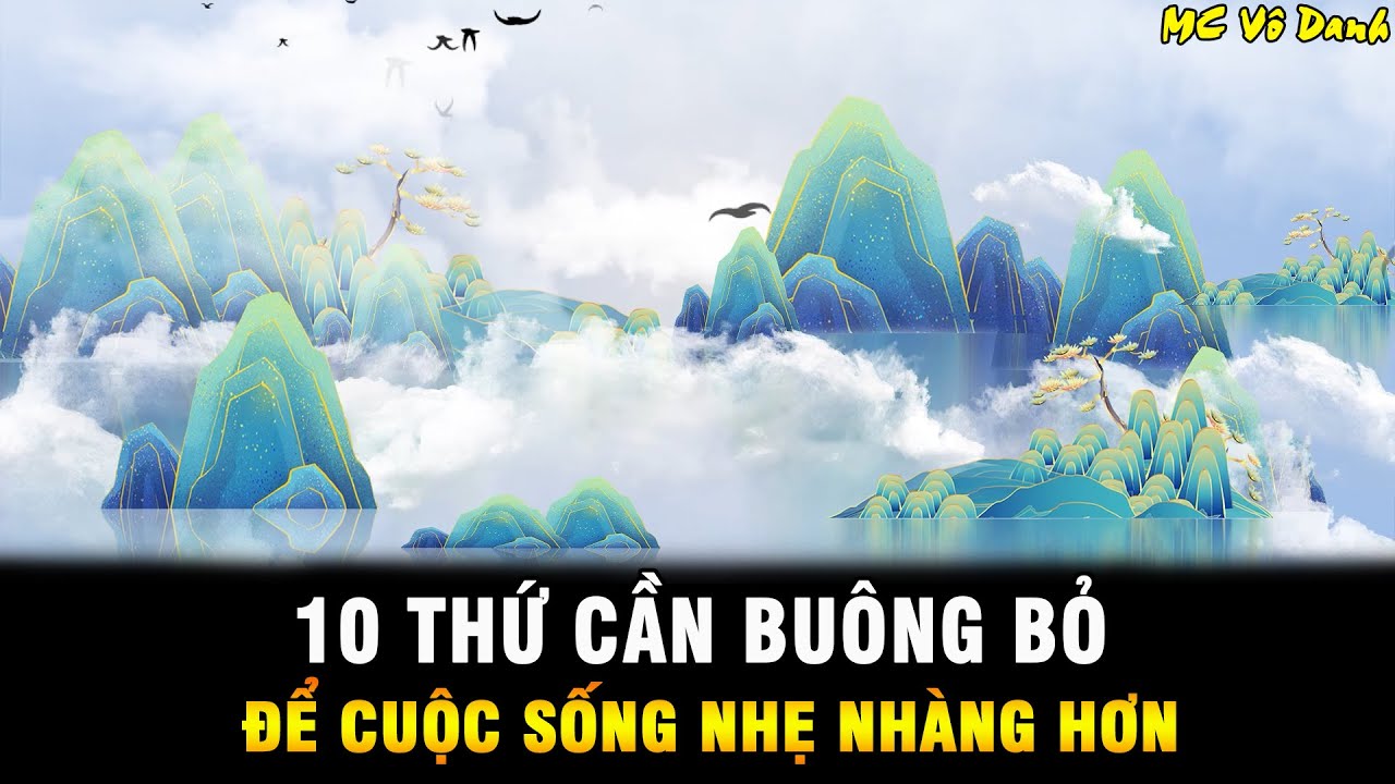 10 Thứ Cần Buông Bỏ 