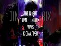 The Night Jimi Hendrix was Kidnapped #jimihendrix #classicrock