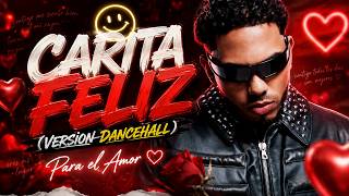 Myke Towers - Carita Feliz (Versión Dancehall) | Estreno 