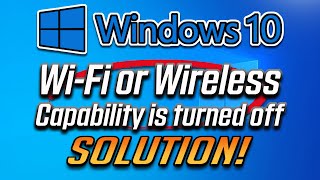 wi-fi or wireless capability is turned off in windows 10 fix