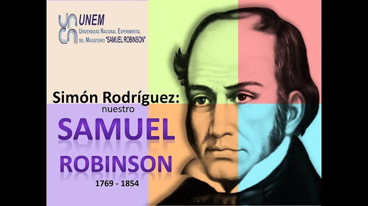SIMN RODRGUEZ: nuestro SAMUEL ROBINSON