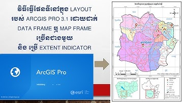 Layout with more Map or Data Frams in ArcGIS Pro 3 1