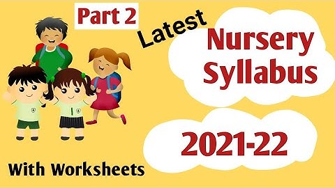 Nursery syllabus 2021 | part 2 mathematics subject syllabus  | nursery class syllabus