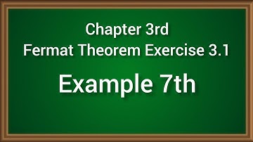 Fermat Theorem Exercise 3.1 Example 7th (Ch 3 Number Theory ) B.A/B.Sc 1st year