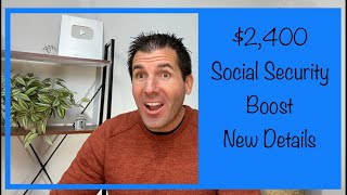 $2,400 Social Security Boost - New Details & Updates