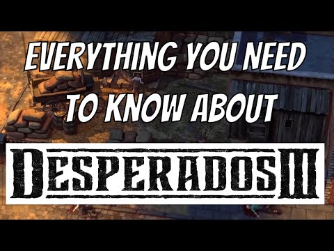 Everything You Need To Know About Desperados III