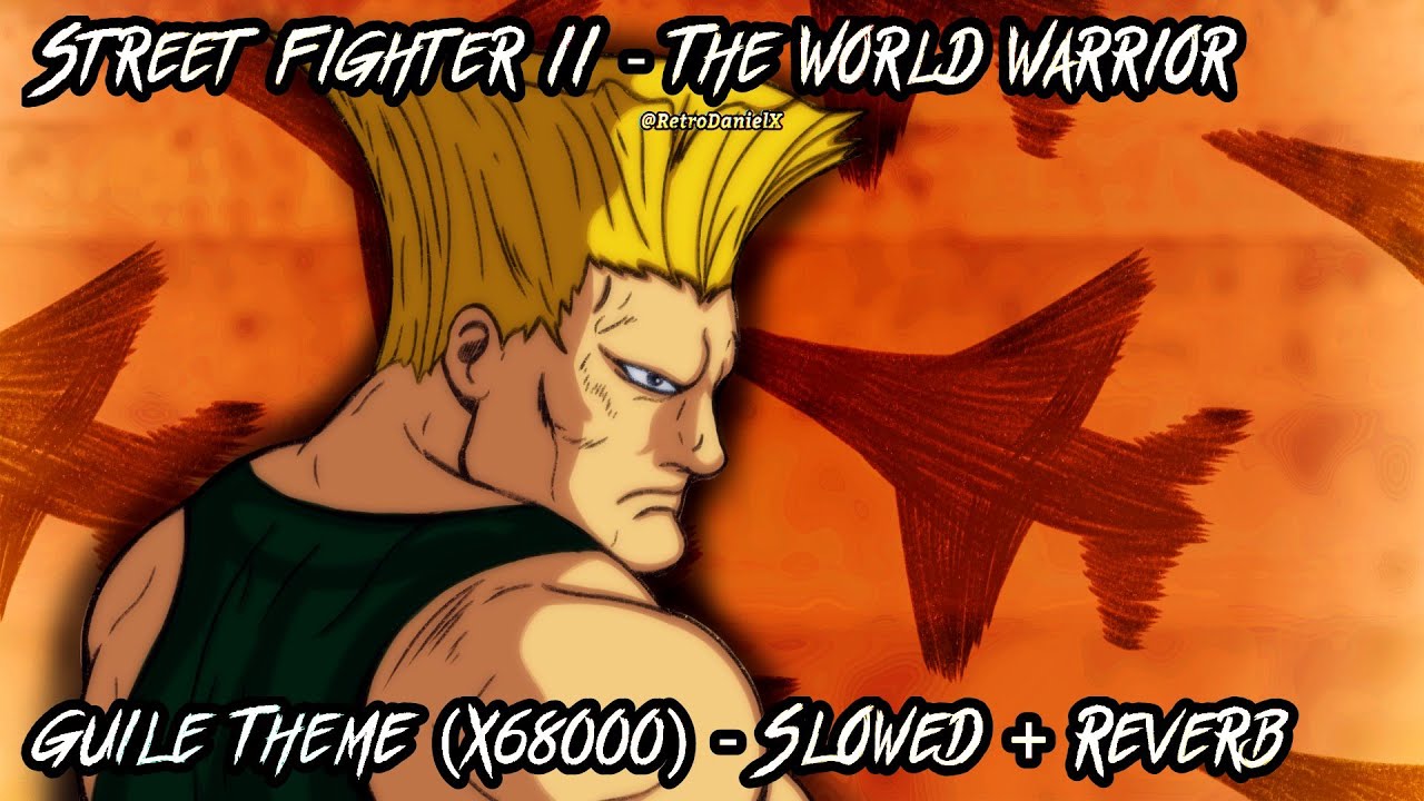 Street Fighter II: The World Warrior - Guile's Theme (X68000) - [Slowed + Reverb] 