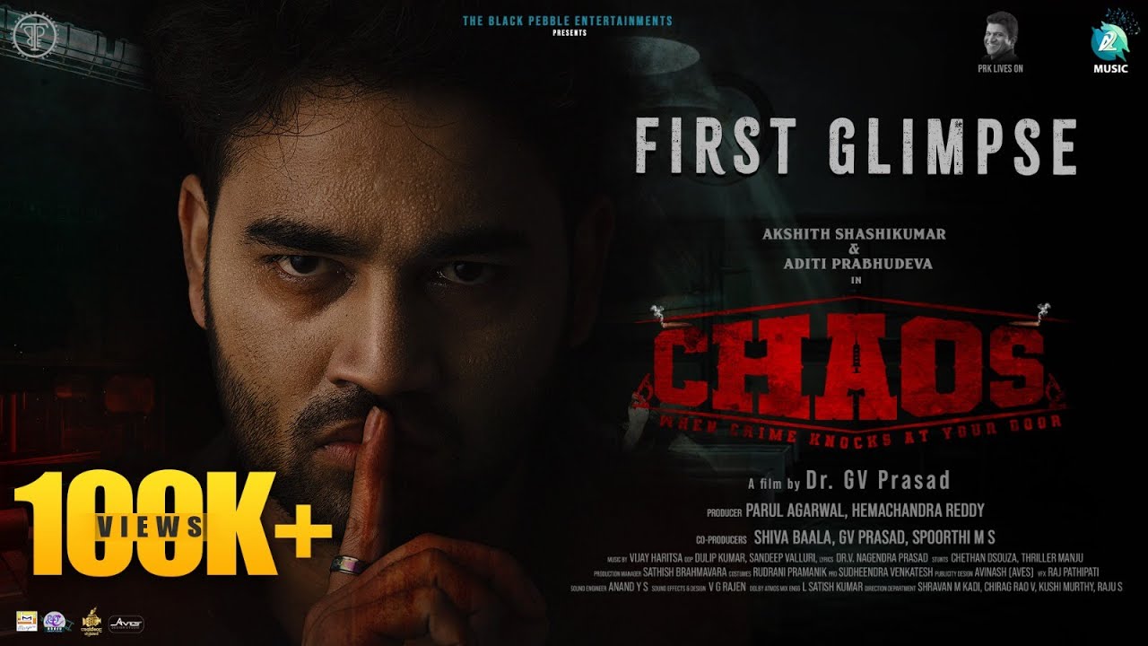 Chaos Glimpse | Akshith Shashikumar, Aditi Prabhudeva | Dr. GV Prasad | Vijay Haritsa