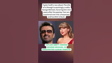 Taylor Swift’s New Album Honors George Michael