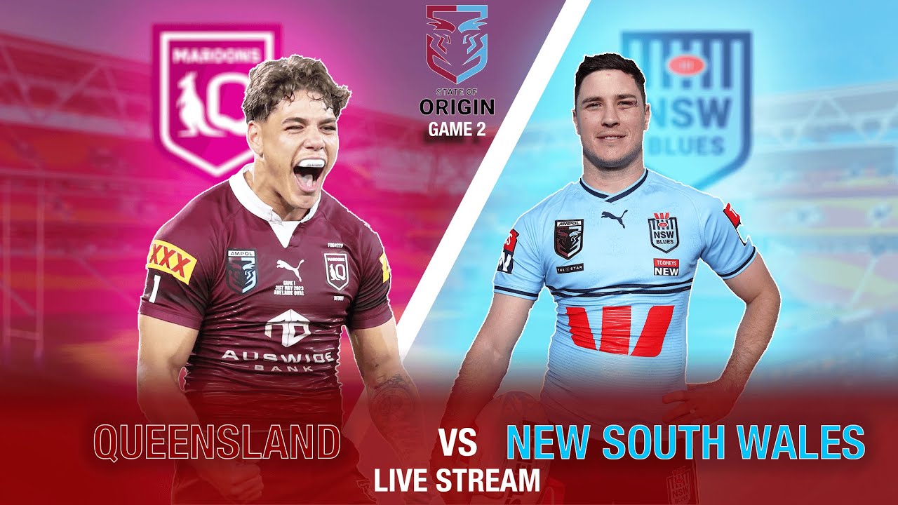 Queensland Maroons vs New South Wales Blues (Game 2) STATE OF ORIGIN
