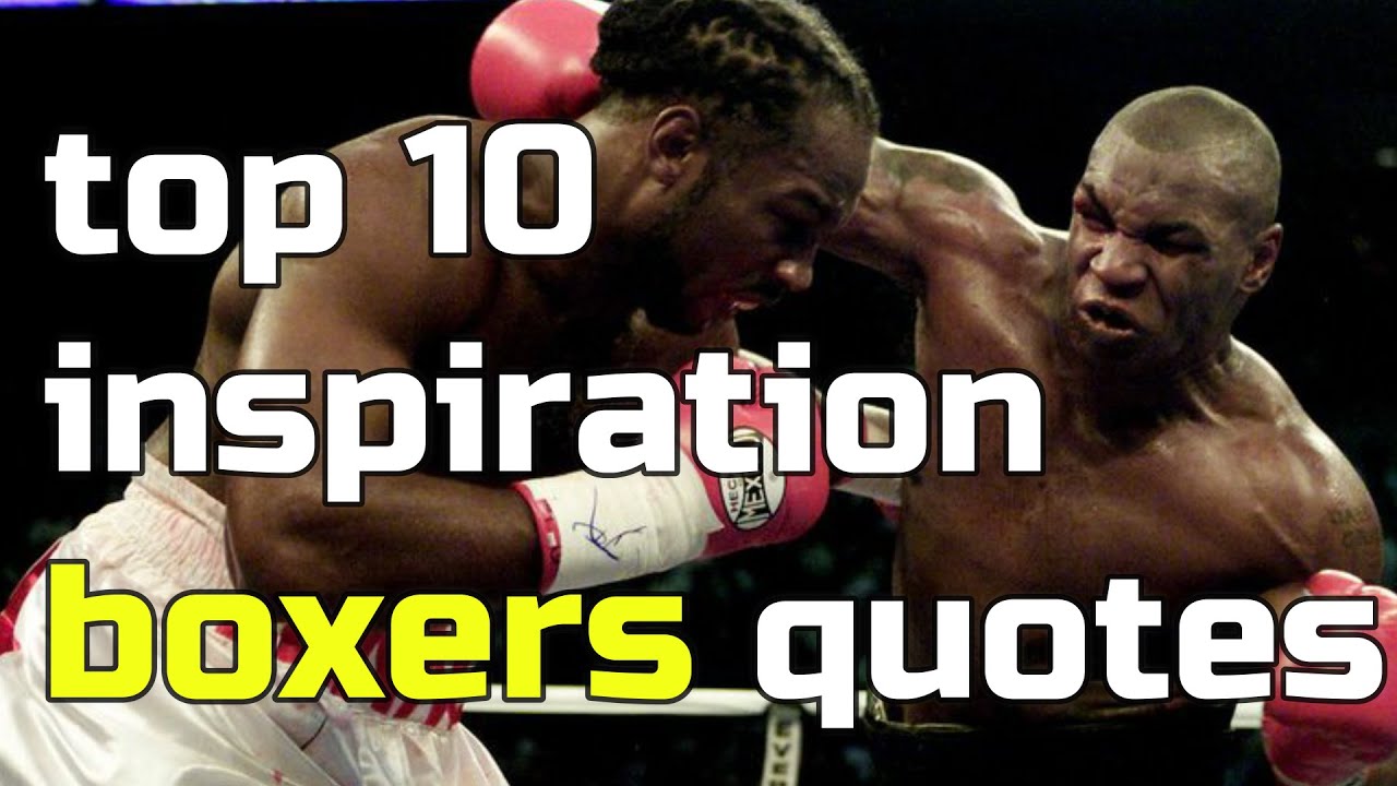 Top 10 boxers quotes that will make you strong!!! - YouTube