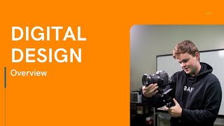 Digital Design Overview Video