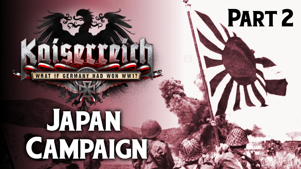 [Livestream] Kaiserreich Japan Part 2 A Land War in Asia YouTube