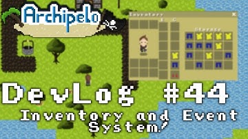 MMORPG Game DevLog: Inventory and Event System (Archipelo #44)
