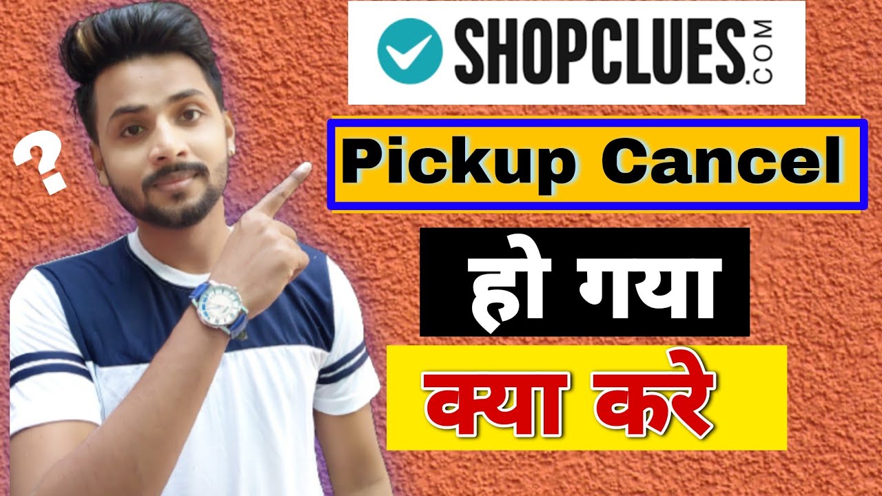 shopclues return pickup cancel || shopclues pickup not approved || shopclues pickup reject