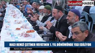 HACI REMZİ ÇETİNER VEFATININ 1  YIL DÖNÜMÜNDE YAD EDİLİYOR Resimi