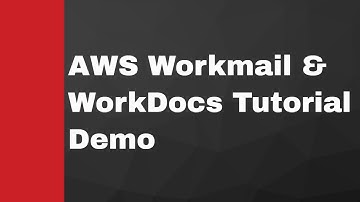 AWS Workmail and Workdocs Tutorial (Demo - English)