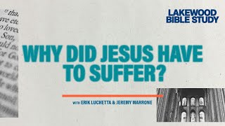 Lakewood Bible Study | Erik Luchetta and Jeremy Marrone