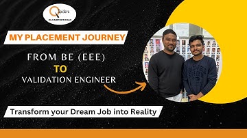 My Placement Journey from BE (EEE) to Validation Engineer  | QSpiders Old Airport Road