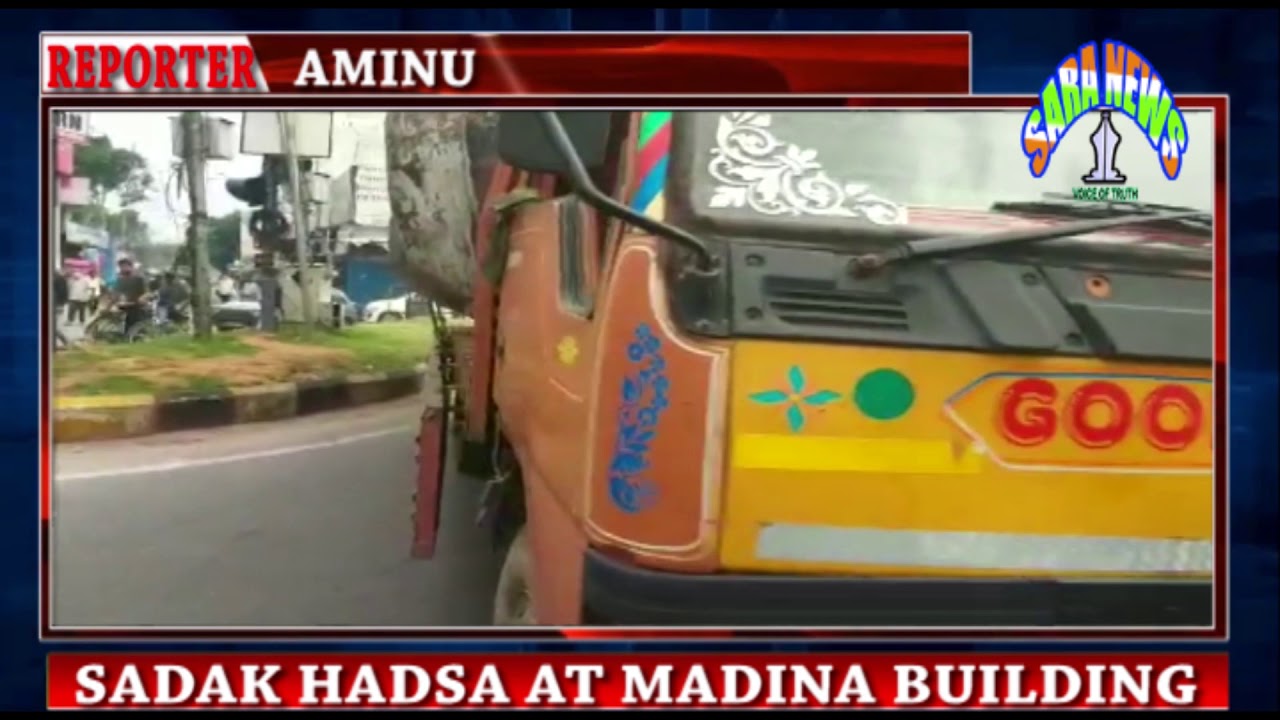 SADAK HADSA AT MADINA BUILDING OLD CITY