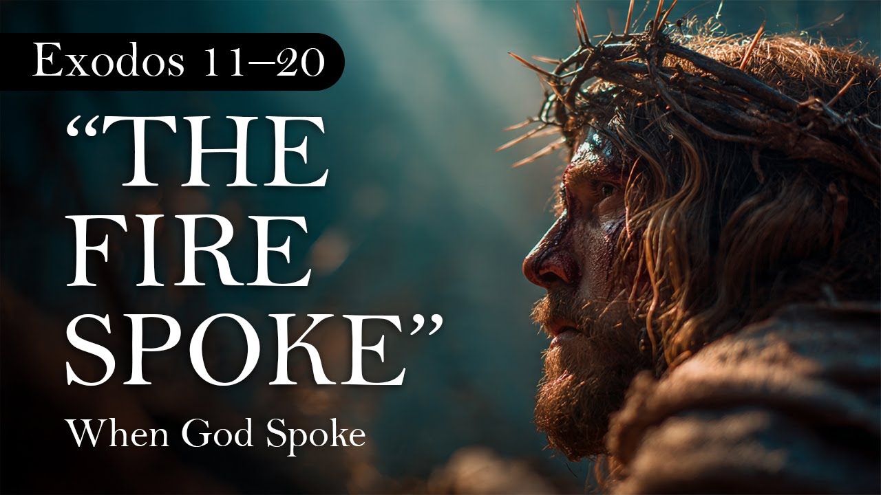 The Voice in the Fire — When God Spoke from the Flame | Exodus 11–20