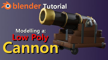 Low Poly Stylized Cannon I Blender 2.91 Tutorial