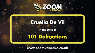 101 Dalmatians - Cruella De Vil - Karaoke Version from Zoom Karaoke