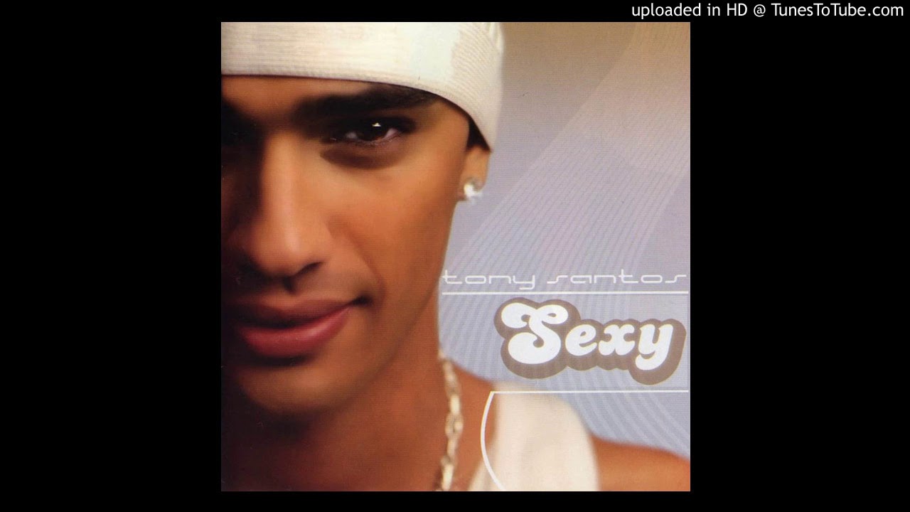 在 YouTube 上观看 02 Sexy (Tony Santos) 在 YouTube 上观看 02 Sexy (Tony Santos)