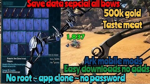save data ark mobile all bow bp | req by sapi babon back | taste meat