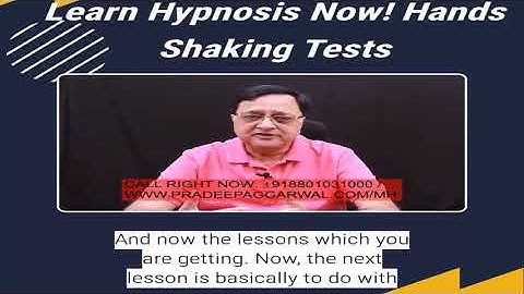 Learn Hypnosis Now! Hands Shaking Hypnotic Suggestibility Tests! Lesson 21 By Pradeep Aggarwal