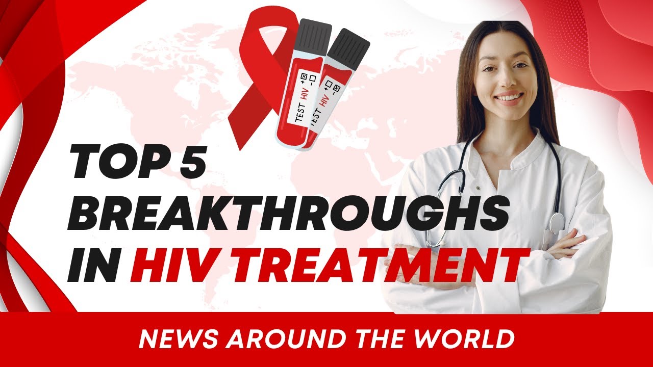 Top 5 Breakthroughs in HIV Treatment from CROI 2024 | Healthy Care ...