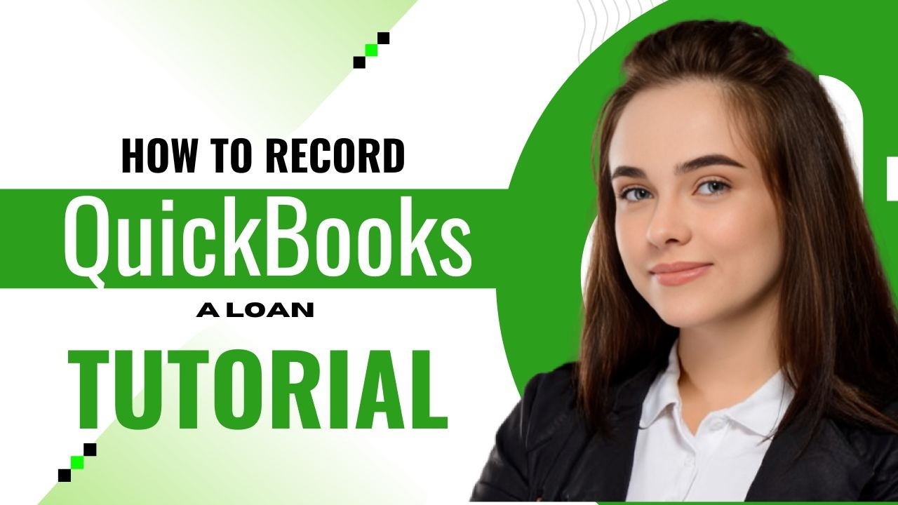 How to Record a Loan in QuickBooks Online (2026 Tutorial) - YouTube
