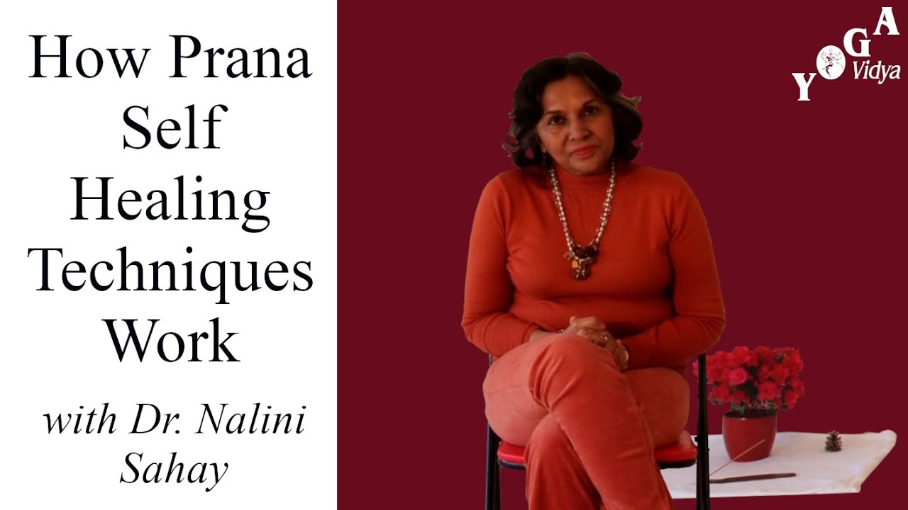 Prana Self Healing Techniques - how they work - with Dr. Nalini nalini cosmética natural
