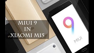 How to Install MIUI 9 into the Xiaomi Mi5