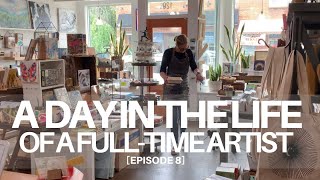 Day in the Life of a Full Time Artist Ep. 8 - Acrylic Canvas Art and Owning a Store