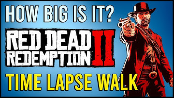 How Big Is Red Dead Redemption 2? | A Time Lapse Walk Across The Five States