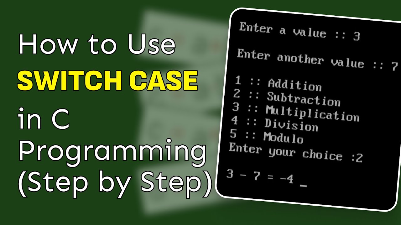 How to Use Switch Case in C Programming
