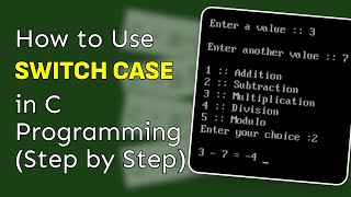 How to Use Switch Case in C Programming