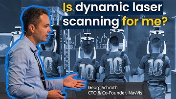Is dynamic laser scanning for me? | NavVis CTO gives insights and ROI analysis of NavVis VLX