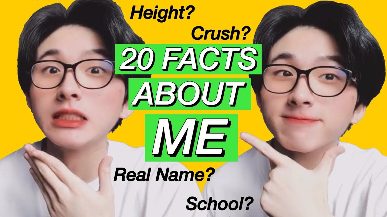 20 Facts About Me!